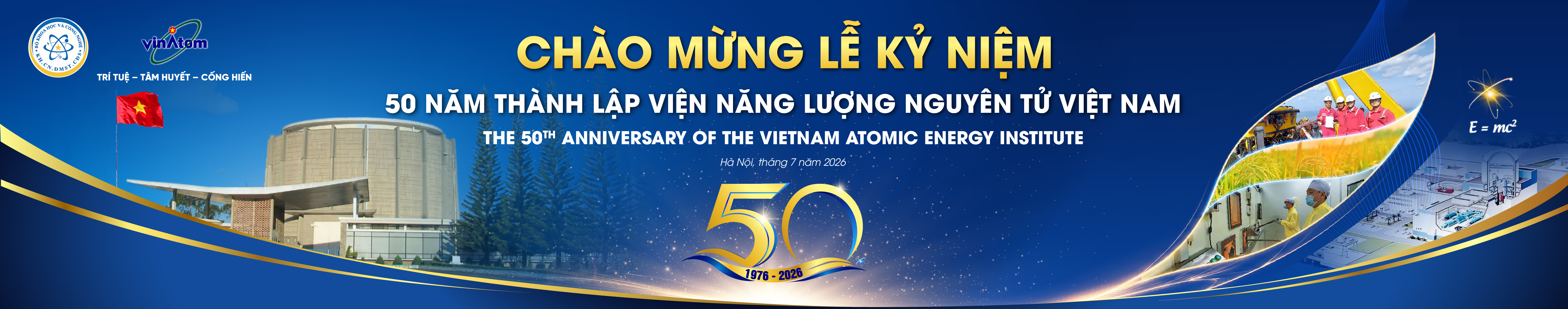 Lễ kỷ niệm 50 năm thành lập Viện Năng lượng nguyên tử Việt Nam: Nửa thế kỷ tiên phong và khát vọng vươn tầm trong kỷ nguyên mới