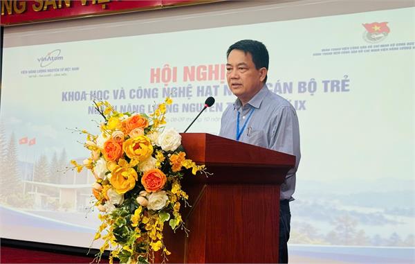 Chuẩn bị nguồn nhân lực trẻ cho nhiệm vụ lớn của ngành Năng lượng nguyên tử
